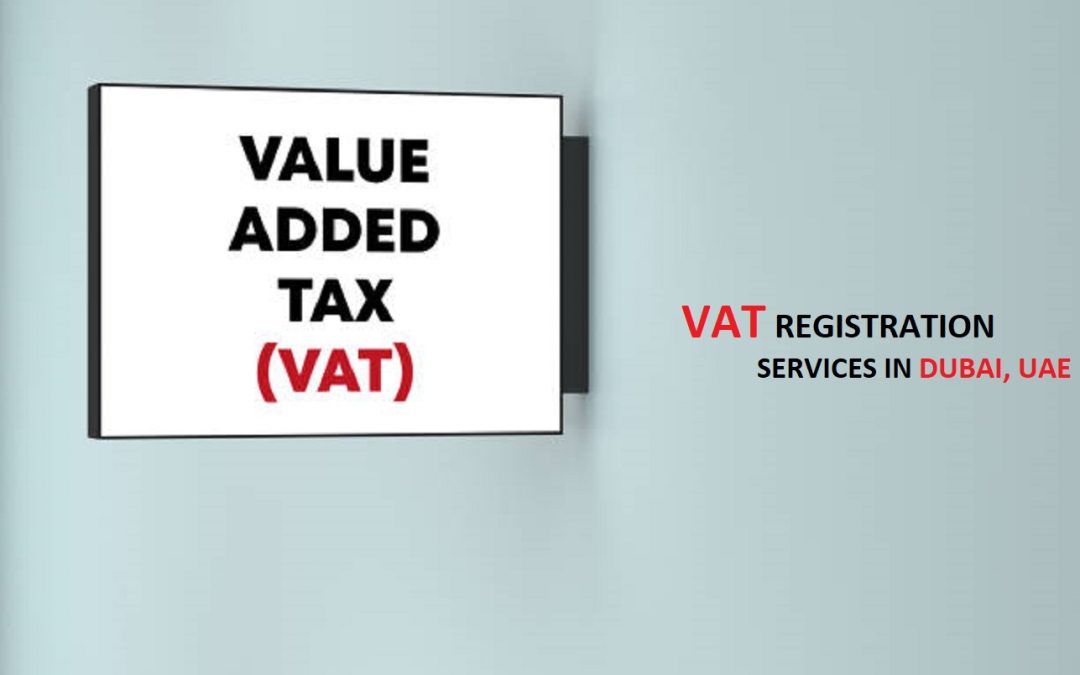 VAT Registration Services in Dubai, UAE