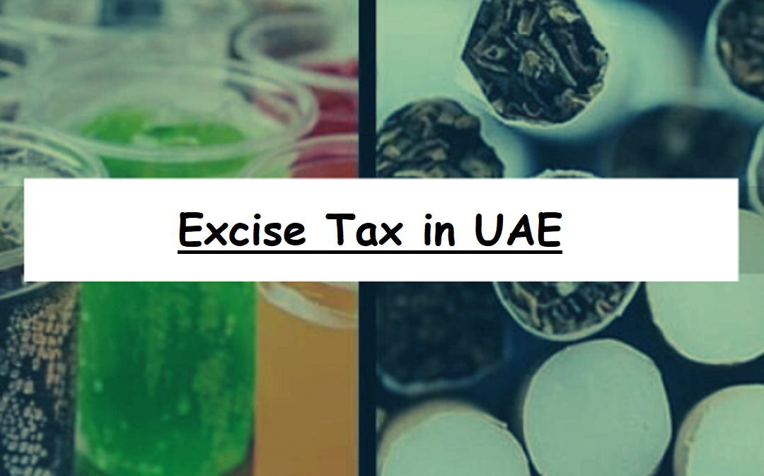 Stay ahead of Excise Tax Regulations: Comprehensive Excise Tax Services in UAE