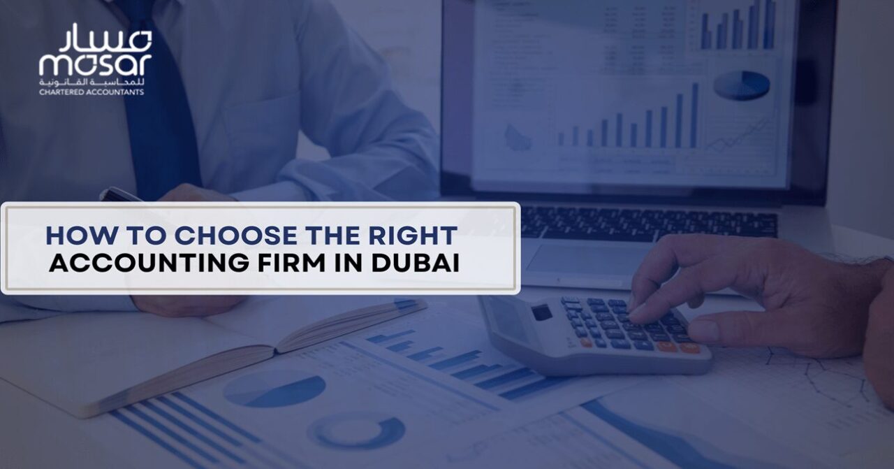 How To Choose The Right Accounting Firm In Dubai | MASAR