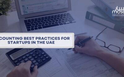 Accounting Best Practices for Startups in the UAE