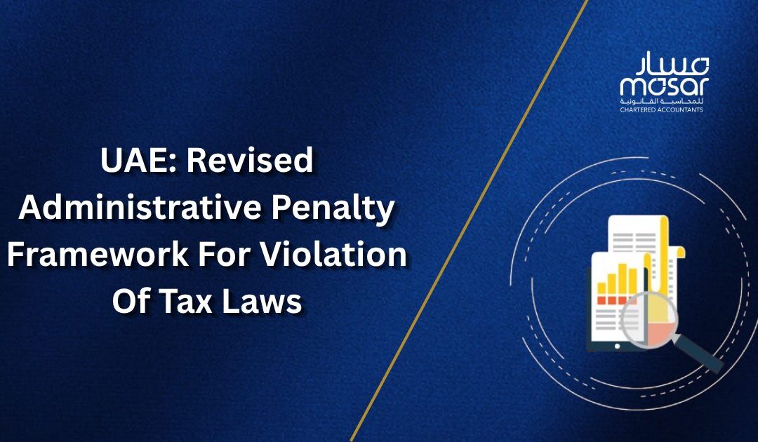 UAE Administrative Penalty Framework: Cabinet Decision No. 129 of 2025 – VAT & Excise Changes from April 14, 2026